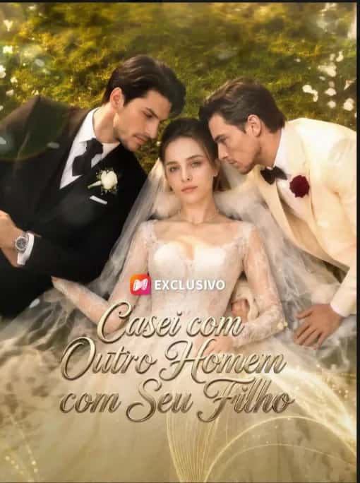 Capa do mini dorama Casei Com Outro Homem Com Seu Filho