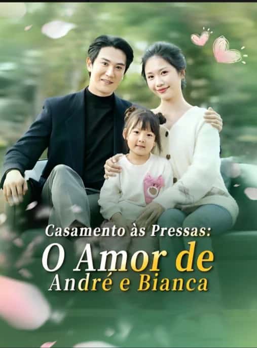 Capa do mini dorama Casamento às Pressas: O Amor de André e Bianca